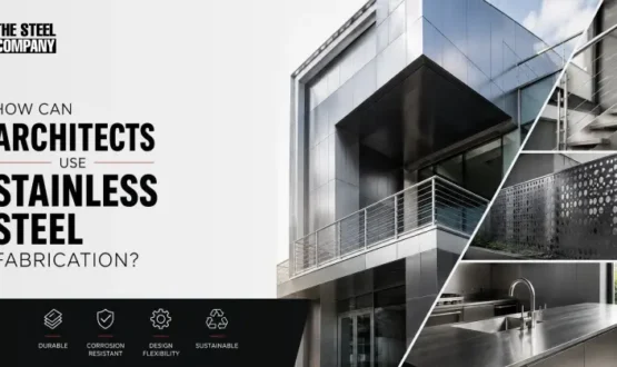 How Can Architects Use Stainless Steel Fabrication?