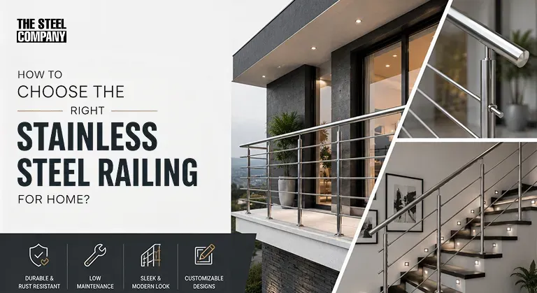 How to Choose the Right Stainless Steel Railing for Home?