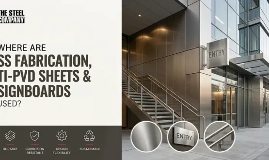 Where Are SS Fabrication, Ti-PVD Sheets & Signboards Used